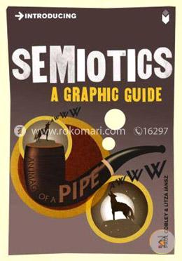 Introducing Semiotics: A Graphic Guide