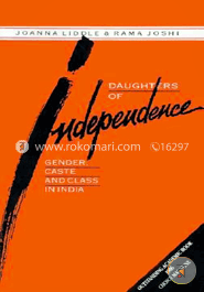 Daughters of Independence: Gender, Caste, and Class in India (Paperback)