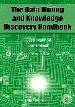 Data Mining and Knowledge Discovery Handbook