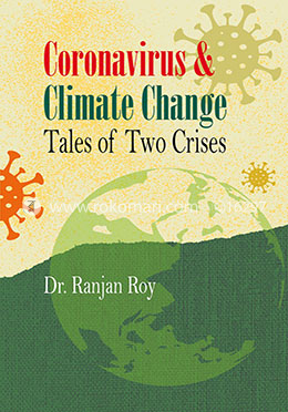 Coronavirus and Climate Change : Tales of Two Crises