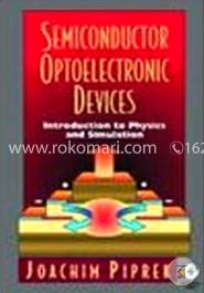 Semiconductor Optoelectronic Devices: Introduction to Physics and Simulation