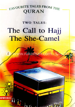 The Call to Hajj the She-Camel 