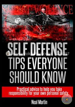 Self Defence Tips Everyone Should Know
