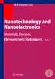 Nanotechnology And Nanoelectronics : Materials, Devices, Measurement Techniques