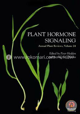  Annual Plant Reviews,Plant Hormone Signaling  Volume 24 