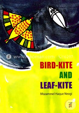 Bird-Kite and Leaf-Kite