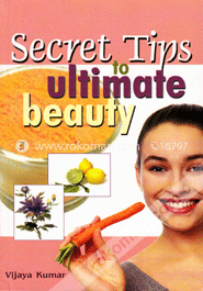 Secret Tips to Ultimate Beauty 