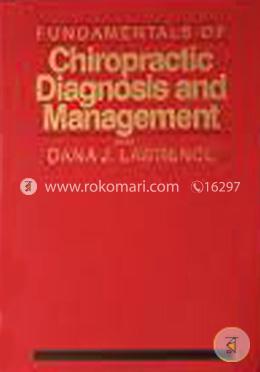Fundamentals of Chiropractic Diagnosis and Management (trade cloth)