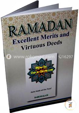 Ramadan: Excellent Merits and Virtuous Deeds