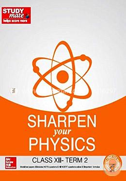 Sharpen your Physics: Class 12 - Term 2