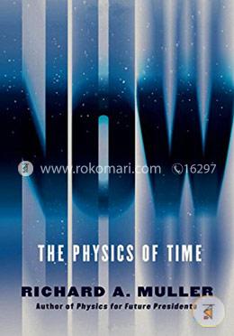 Now – The Physics of Time