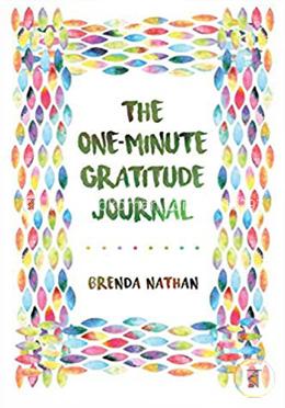 The One-Minute Gratitude Journal