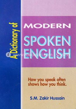 A Dictionary Of Modern Spoken English