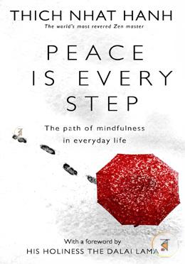 Peace Is Every Step