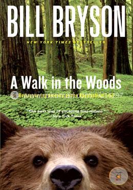 A Walk in the Woods: Rediscovering America on the Appalachian Trail (Official Guides to the Appalachian Trail) image