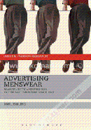 Advertising Menswear: Masculinity and Fashion in the British Media since 1945