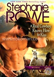 A Real Cowboy Knows How to Kiss