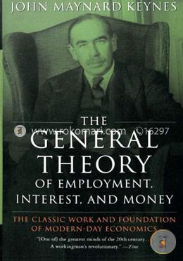 General Theory of Employment, Interest and Money
