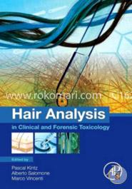 Hair Analysis in Clinical and Forensic Toxicology