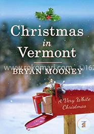 Christmas in Vermont: A Very White Christmas
