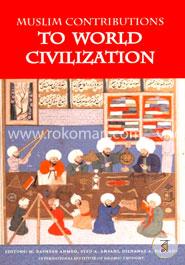 Muslim Contributions to World Civilization