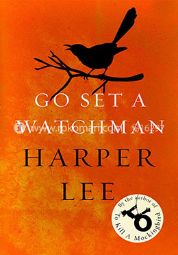 Go Set a Watchman: A Novel