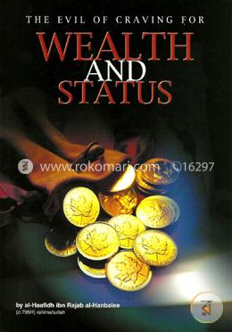 The Evil of Craving for Wealth and Status 