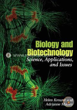 Biology and Biotechnology: Science, Applications,  and  issues 