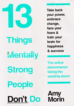 13 Things Mentally Strong People Don