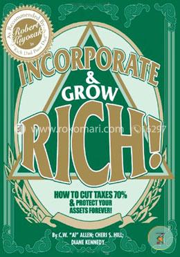 Incorporate and Grow Rich!
