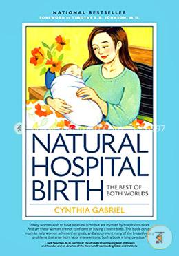 Natural Hospital Birth: The Best of Both Worlds