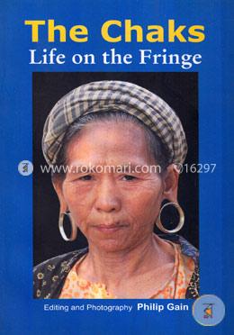 The Chaks : Life Of The Fringe