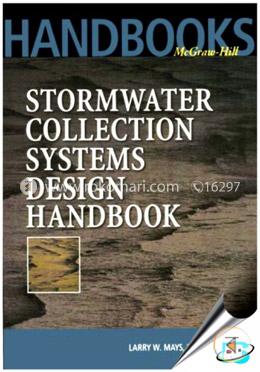 Stormwater Collection Systems Design Handbook (I.E.)