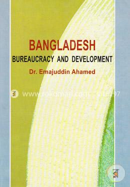 Bangladesh: Bureaucracy and Development image