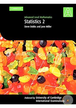 Statistics 2 (International) (Advanced Level Mathematics)