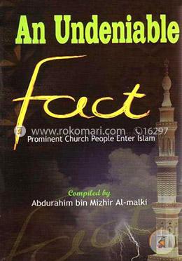 An Undeniable Fact - Prominent Church People Enter Islam