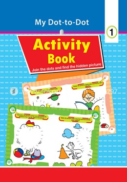 My Dot to Dot Activity Book-1 (Class-1)