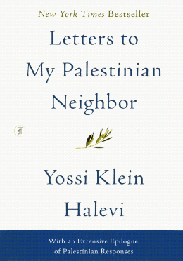 Letters to My Palestinian Neighbor 