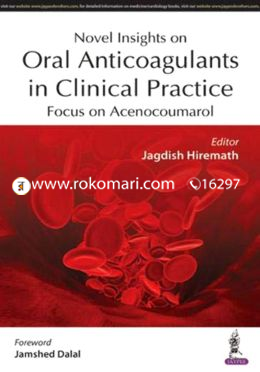 Novel Insights on Oral Anticoagulants in Clinical Practice: Focus on Acenocoumarol
