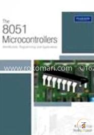 The 8051 Microcontrollers : Architecture, Programming and Applications