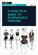 A Practical Guide to Sustainable Fashion