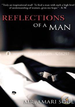 Reflections Of A Man