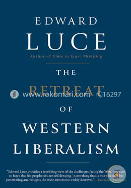 The Retreat of Western Liberalism