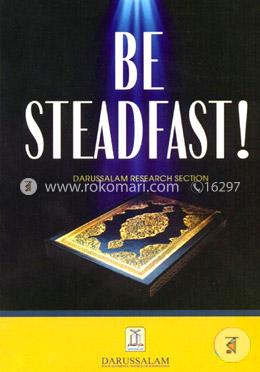 Darussalam Research Section - Be Steadfast!