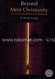 Beyond Mere Christianity