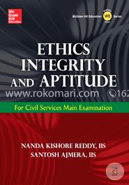Ethics, Integrity and Aptitude