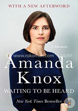 Waiting to Be Heard: A Memoir