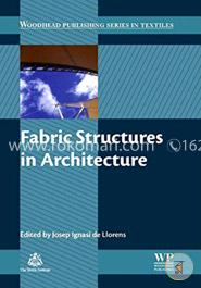Fabric Structures in Architecture (Woodhead Publishing Series in Textiles)