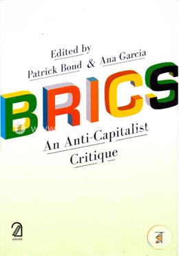 BRICS: An Anti Capitalist Critique