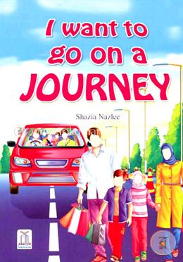 I Want to Go On a Journey